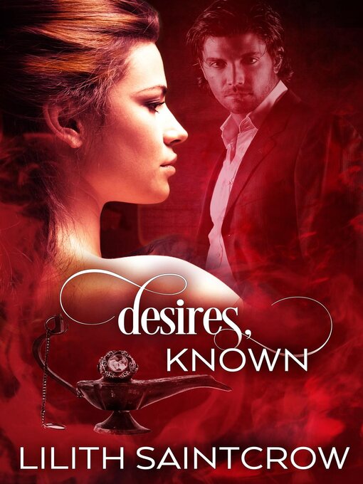 Title details for Desires, Known by Lilith Saintcrow - Available